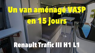 Un van aménagé VASP en 15 jours 🚐 🚧 🏄‍♂️ - Renault Trafic H1 L1 - Van conversion à partir de kits