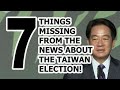 7 things missing from the news about the taiwan election