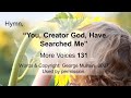 You creator god have searched me