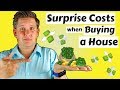 Surprise and Hidden Costs when Buying a Home