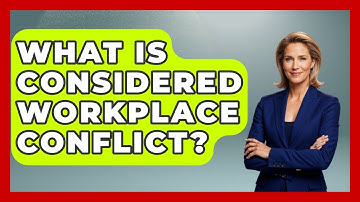 What Is Considered Workplace Conflict? - Job Success Network