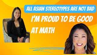 All Asian Stereotypes Aren't Bad...Especially These Ones