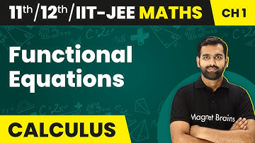 Functional Equations - Relations and Functions | Class 11/12/IIT-JEE | 2024-25