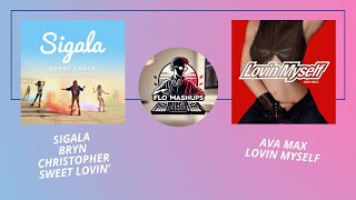 Sigala x Bryn Christopher & Ava Max - Sweet Lovin vs. Lovin Myself (Mashup)