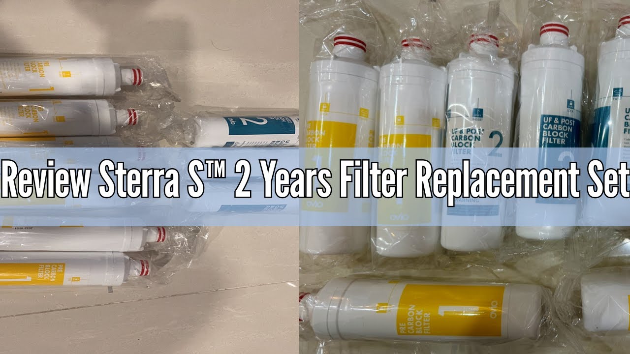 Review Sterra S™ 2 Years Filter Replacement Set YouTube