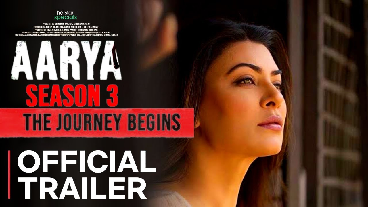 AARYA SEASON 3 TRAILER Hotstar Special Susmita Sen Aarya Season 3 Release Date aarya3 AARYA SEASON 3 TRAILER Hotstar Special Susmita Sen Aarya Season 3 Release Date aarya3