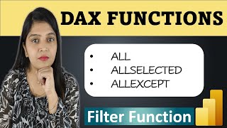 ALL | ALLSELECTED | ALLEXCEPT | Power BI | Filter Functions in Power BI Net Worth