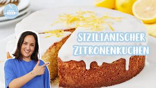 Sizilianischer Kuchen | Zitronenkuchen wie in Sizilien