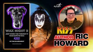 Ep. 837: KISS Wax Night II with author Ric Howard | Tims Vinyl Confessions