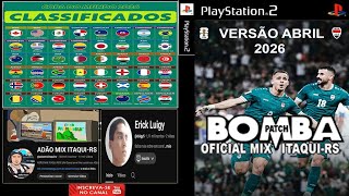 BOMBA PATCH 2026 (PS2) 100% ATUALIZADO!! VERSÃO ABRIL BRASILEIRÃO &amp; EUROPEU (DOWNLOAD GRÁTIS)