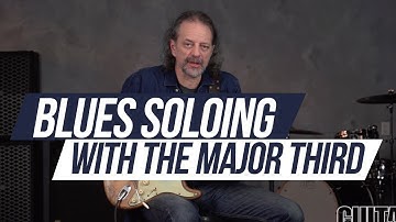 Blues Soloing with the Major Third - with Andy Aledort