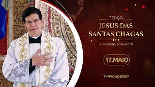 Terço e 3º dia da Novena de Jesus das Santas Chagas | 17/05/24