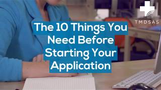 The 10 Things You Need Before Starting Your TMDSAS Application