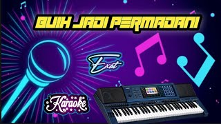 Buih Jadi Permadani - Exist Karaoke Dangdut orgen tunggal