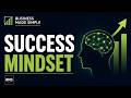 The Mindset That Builds Success and Wealth @BusinessMadeSimpleYT