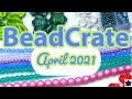 BeadCrate DIY Beading Subscription Box April 2021