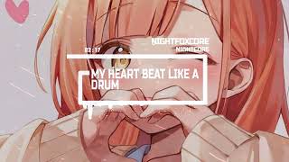 Nightcore My Heart beat like a Drum 🩷 - ATC