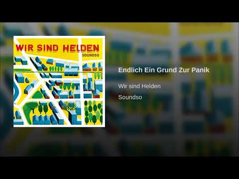 Wir Sind Helden — Wir Sind Helden - Endlich Ein Grund Zur Panik