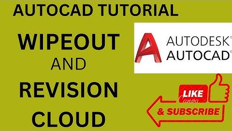 HOW TO CREATE WIPEOUT AND REVISION CLOUD IN AUTOCAD