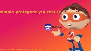 [REUPLOAD] simple protegent ytp test in imovie