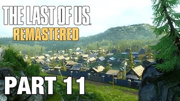 The Last of Us Remaster | Part 11 No Commentary