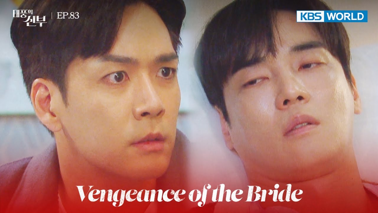 Please...Take me hostage. [Vengeance of the Bride EP.98] | KBS WORLD TV 230310