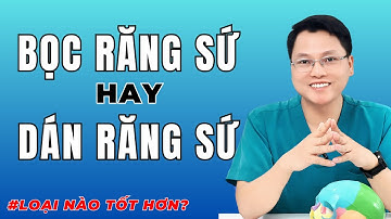 Nên bọc răng sứ hay dán veneer ? Loại nào tốt hơn?| Dr Cường Official