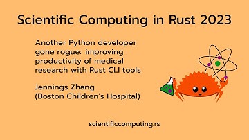 Jennings Zhang - Improving productivity of medical research with Rust CLI tools