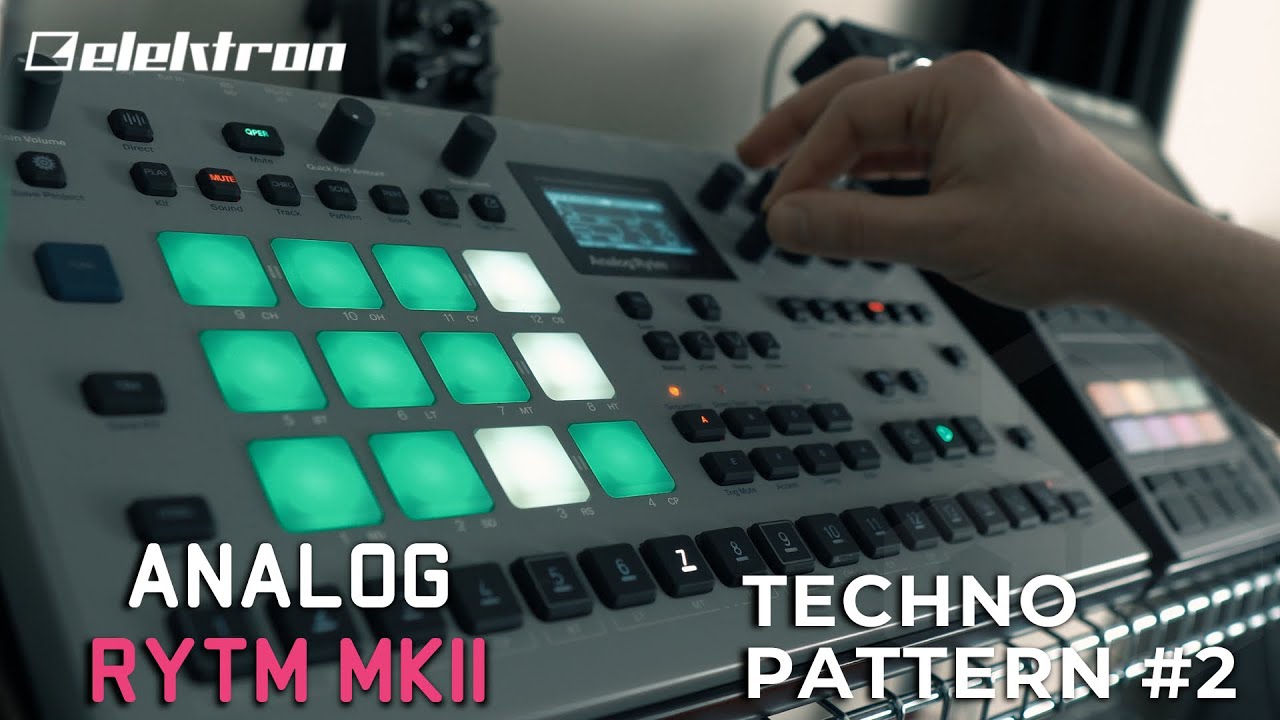 ELEKTRON ANALOG RYTM MK2 TECHNO PATTERN 2 (4K) YouTube