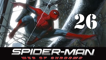 Spider-Man: Web Of Shadows Walkthrough (Part 26) HD