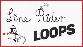 Line Rider 2 - Loops