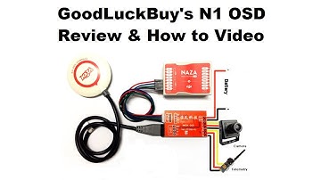 GoodLuckBuy N1 OSD for DJI NAZA Review & How to Video
