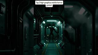 Top 3 High-Graphics Mobile Horror Games! 😱 #shorts #gaming #horror #gameplay #android