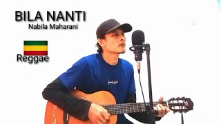 BILA NANTI - Nabila Maharani Reggae SKA//cover by Woro Umsim
