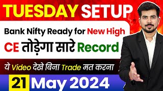 [ Tuesday ] Best Intraday Trading Stocks [ 21 MAY 2024 ]  Bank Nifty Analysis For Tomorrow