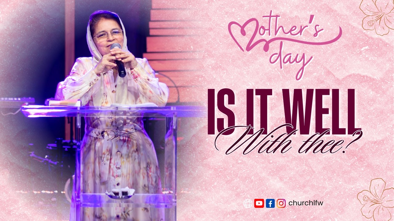 Mother's Day Service | LFWM | 10th May, 2026