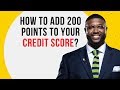 How to add 200 points to your credit score | Credit Building Secrets