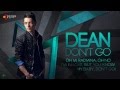Dean - Don't Go (with lyrics)