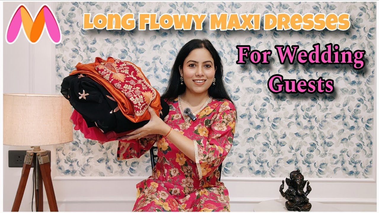 Myntra Long Flowy Dresses Haul For Wedding | Indo Western Maxi Dress For Cocktail,Sangeet & Parties