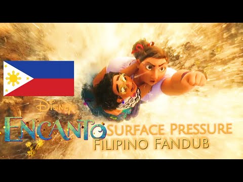 Disney Encanto Surface Pressure Filipino Fandub