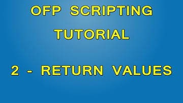 OFP Scripting Tutorial - Part 2 - Return Values
