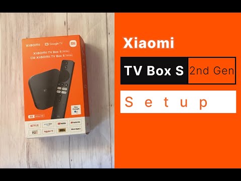 Xiaomi TV Box S (2nd Gen) Unboxing and Setup