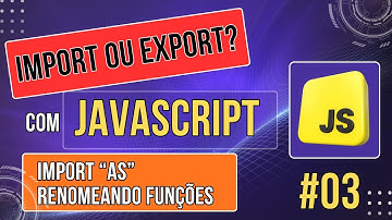 Como Renomear Imports com “as” no JavaScript