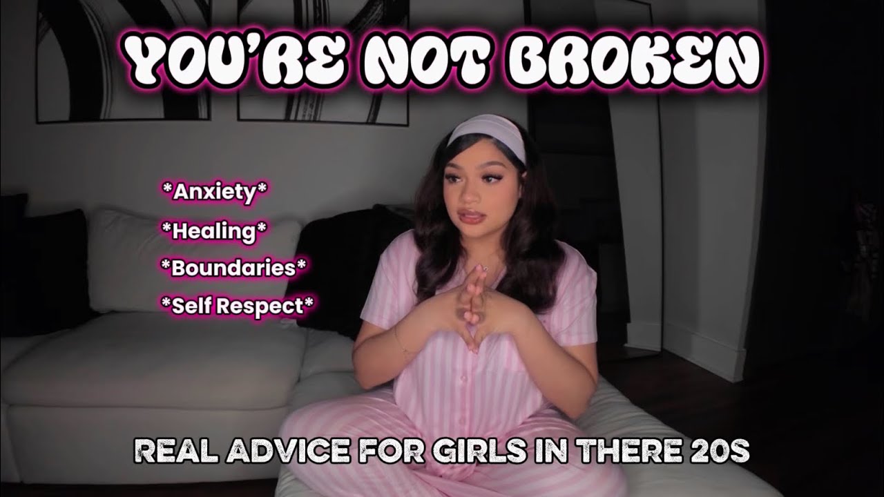 Big Sis Advice Every Girl Needs to Hear ♡ | Mental Health, Healing + Self Respect