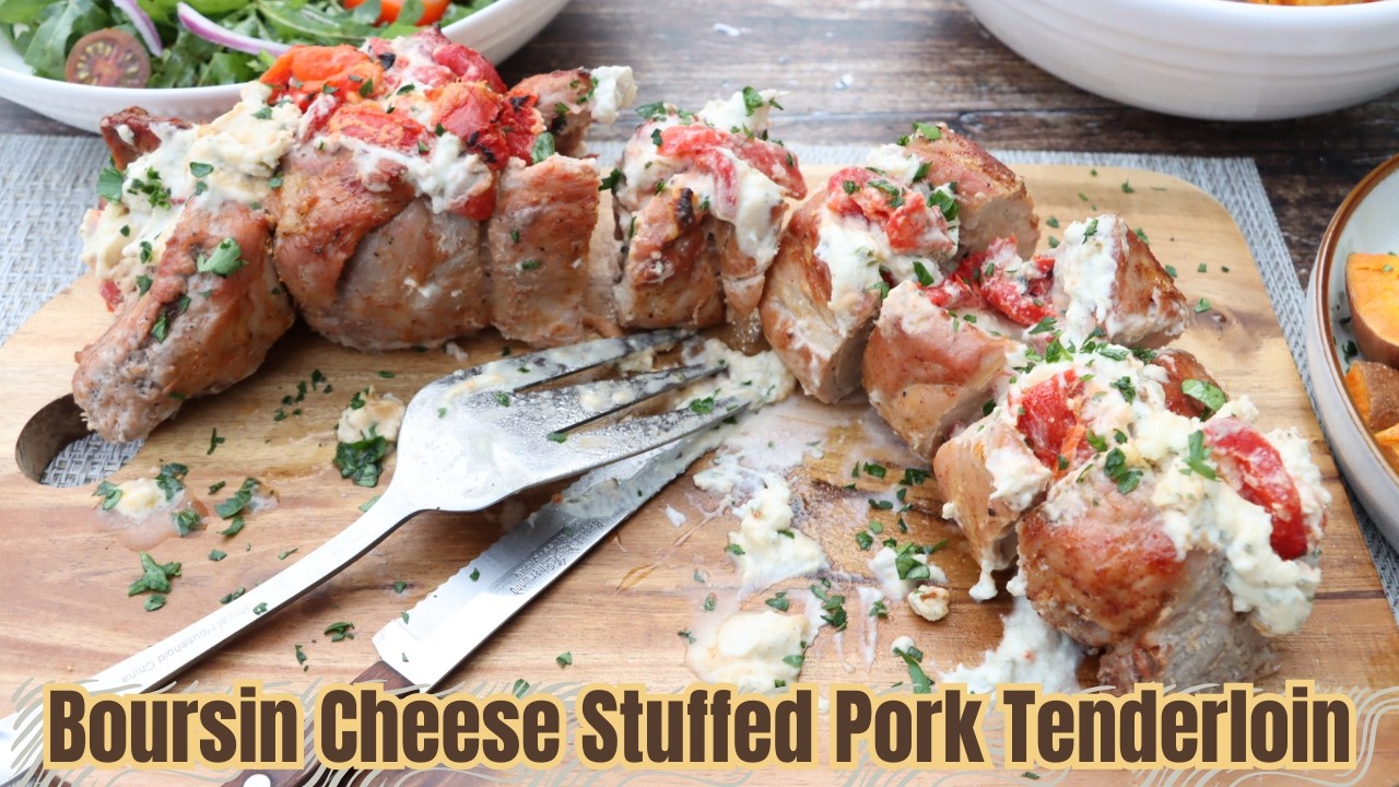Boursin Cheese Stuffed Pork Tenderloin