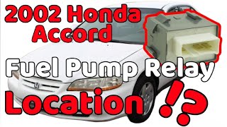 2002 Honda Accord Fuel Pump Relay Location