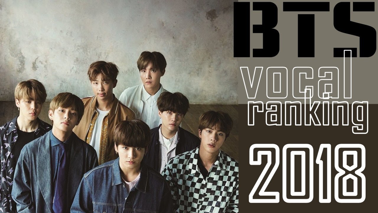 BTS Vocal Ranking 2018 YouTube