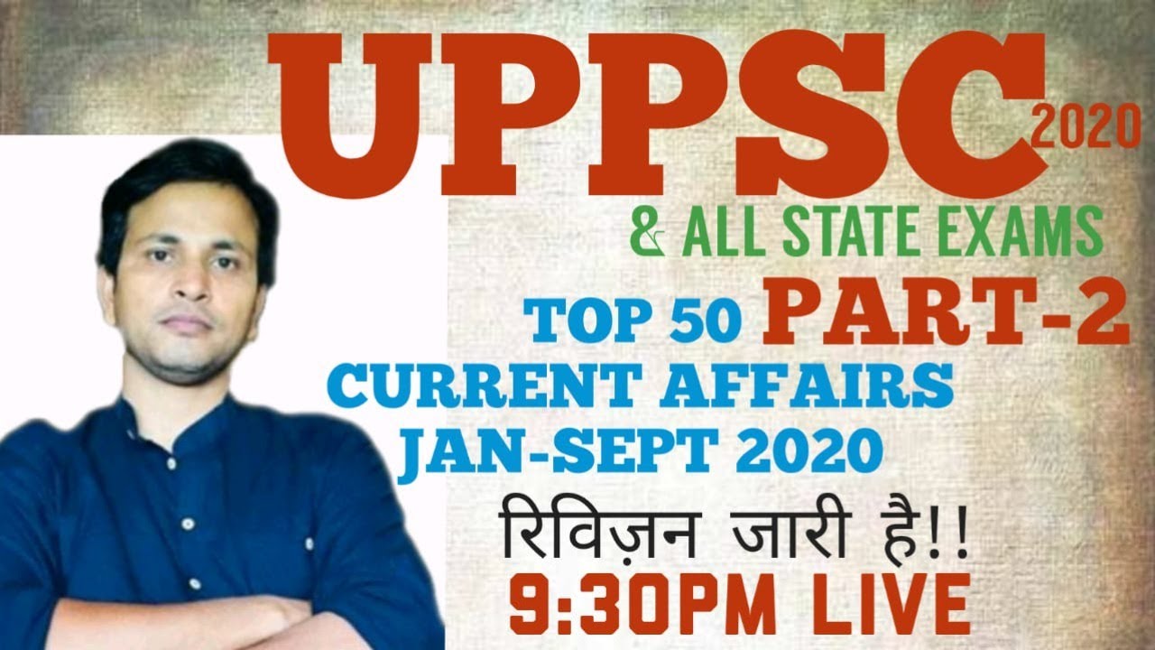 JANUARY-SEPTEMBER 2020 CURRENT AFFAIRS:UPPSC 2020 CURRENT REVISION