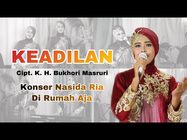 KEADILAN - NASIDA RIA KONSER DI RUMAH AJA ( Live Performance ) class=