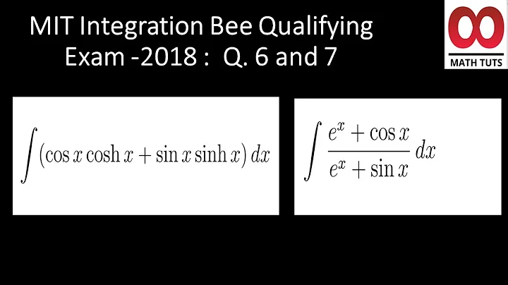 MIT Integration Bee Qualifying Exam 2018  :  Question Q6 & Q7